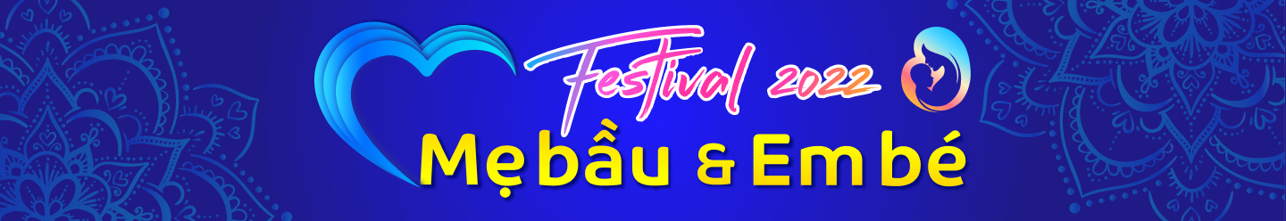 Festival 2022 Mẹ bầu & Em bé